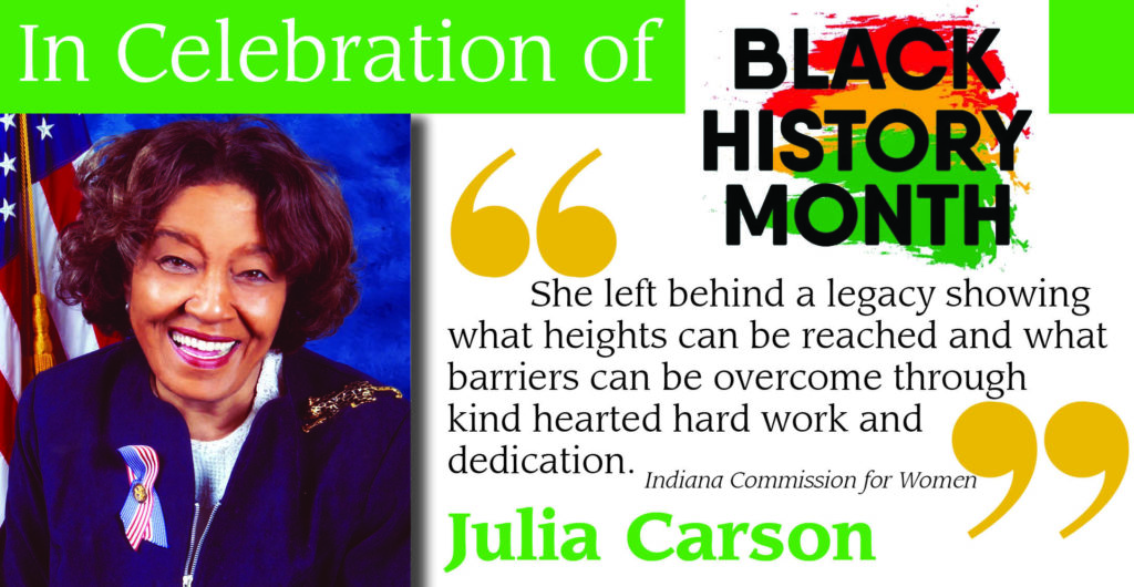 As part of our Black History Month series, we are proud to highlight Julia Carson.