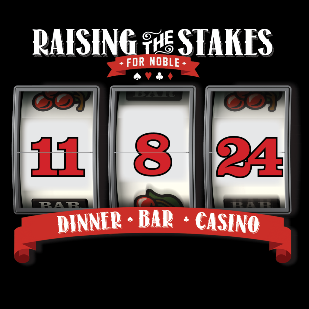 Join us as we Raise the Stakes for Noble at this fun casino party