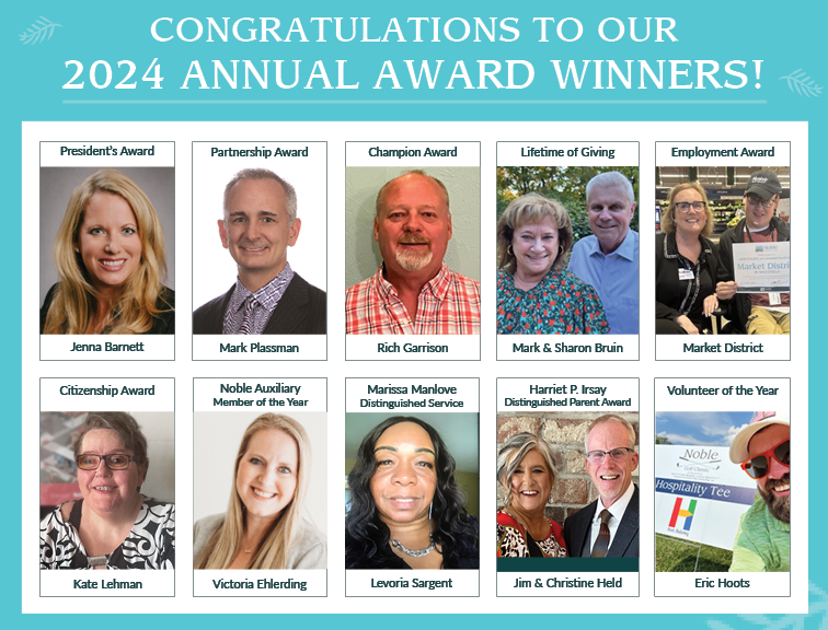 We are proud to announce this year's Annual Award Winners:
President's Award Jenna Barnett, Partnership Award Mark Plassman, Champion Award Rich Garrison, Lifetime of Giving Mark & Sharon Bruin, Employment Award Market District, Citizenship Award Kate Lehman, Auxiliary Member of the Year Victoria Ehlerding, Marissa Manlove Distinguished Service Levoria Sargent, Harriet Irsay Distinguished Parent Award Jim & Christine Held, and Volunteer of the Year Eric Hoots